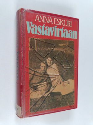 Anna Eskuri : Vastavirtaan
