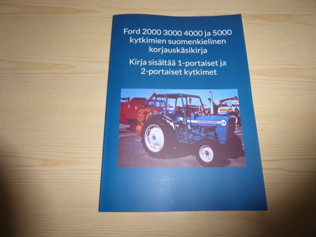 Uusi Ford 1000-sarjan kytkimien suomenkielinen korjauskirja
