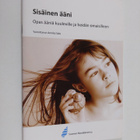 Sisäinen ääni : Opas ääniä kuuleville ja heidän omaisilleen - pikkukuva 1
