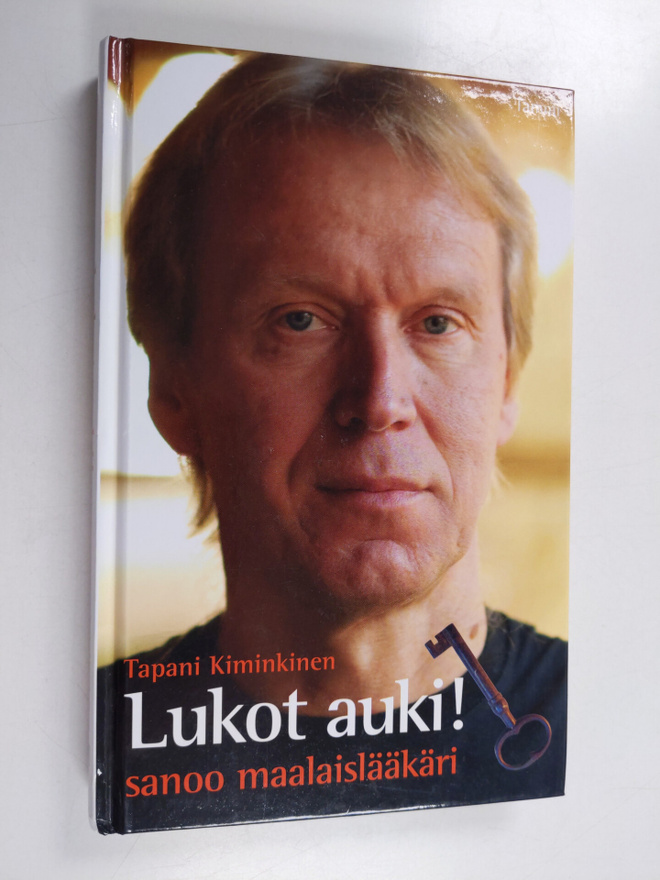 Tapani Kiminkinen : Lukot auki! sanoo maalaislääkäri