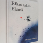 Hannele Eväsoja : Rikas rakas elämä - pikkukuva 1