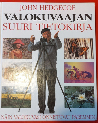 John Hedgecoe : Valokuvaajan suuri tietokirja
