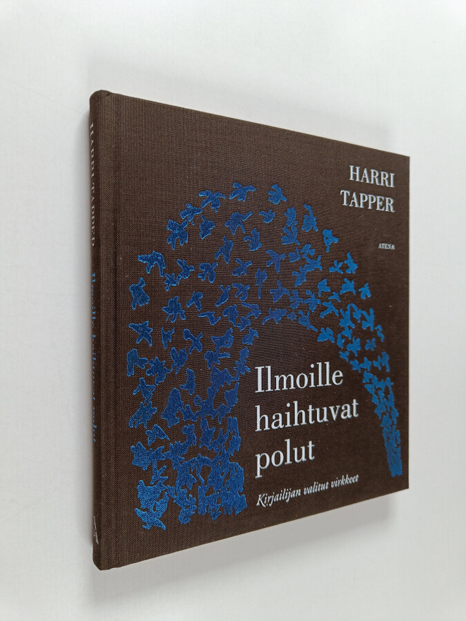 Harri Tapper : Ilmoille haihtuvat polut : kirjailijan val...
