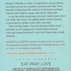 Elizabeth Gilbert: Eat pray love - omaa tietä etsimässä - pikkukuva 2
