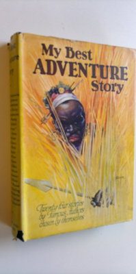 My best adventure story : An anthology of stories chosen ...