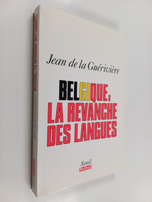 Jean de La Gueriviere : Belgique : la revanche des langues