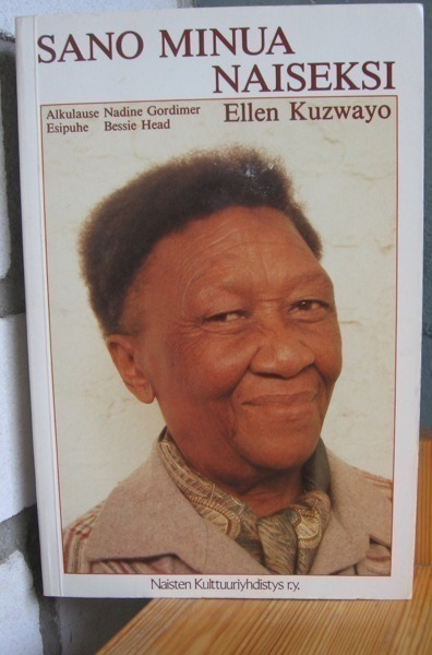 Ellen Kuzwayo: Sano minua naiseksi, 269 s. Nid.