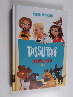 Helena Meripaasi : Pentuhaaveita
