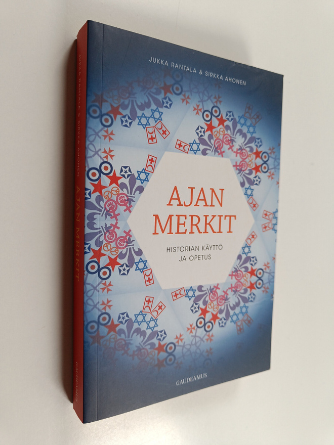 Sirkka Ahonen ym. : Ajan merkit : historian käyttö ja opetus