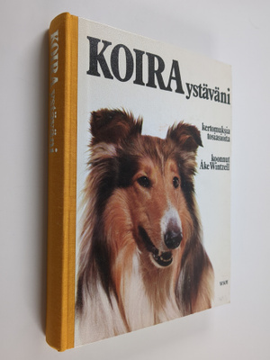Åke Wintzell : Koira, ystäväni : kertomuksia, tosiasioita