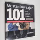 Michael Freeman : Mestarikuvaajan 101 digikuvausvinkkiä - pikkukuva 1