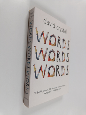 David Crystal : Words, Words, Words