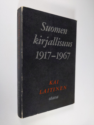 Kai Laitinen : Suomen kirjallisuus 1917-1967