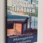 Pentti H. Tikkanen : Hämypirtin tarinoita - pikkukuva 1