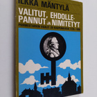 Ilkka Mäntylä : Valitut, ehdollepannut ja nimitetyt - por... - pikkukuva 1