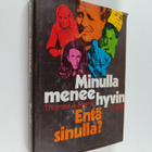 Thomas A. Harris : Minulla menee hyvin. Entä sinulla? - pikkukuva 1