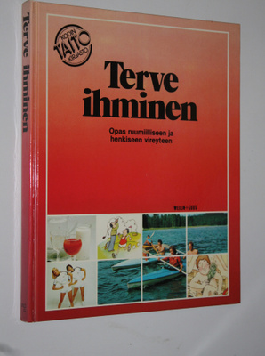 Liisa (suom.) Toropainen : Terve ihminen : opas ruumiilli...