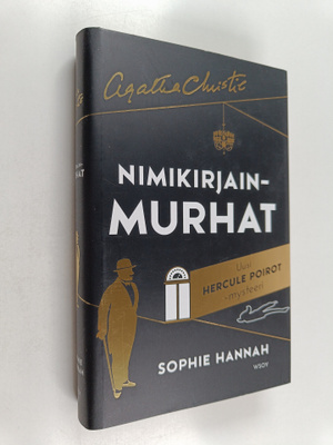 Sophie Hannah : Nimikirjainmurhat : uusi Hercule Poirot -...