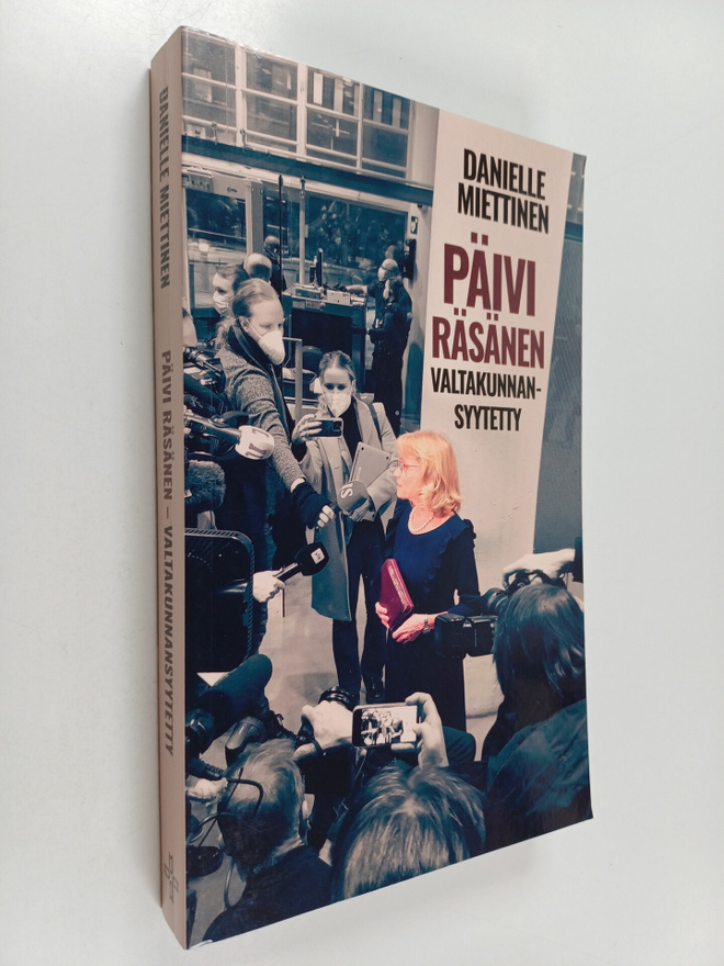 Danielle Miettinen : Päivi Räsänen : valtakunnansyytetty