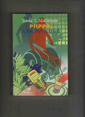 Matintupa, Tuula: Piippo ja kaupan naiset, KM 2004, skp, K4