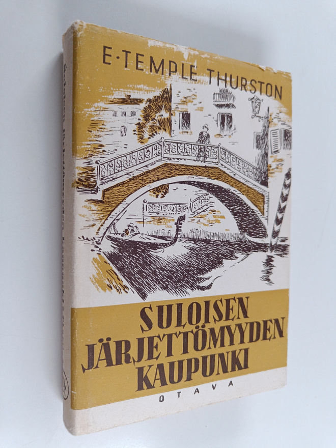 E. Temple Thurston : Suloisen järjettömyyden kaupunki