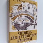 E. Temple Thurston : Suloisen järjettömyyden kaupunki - pikkukuva 1