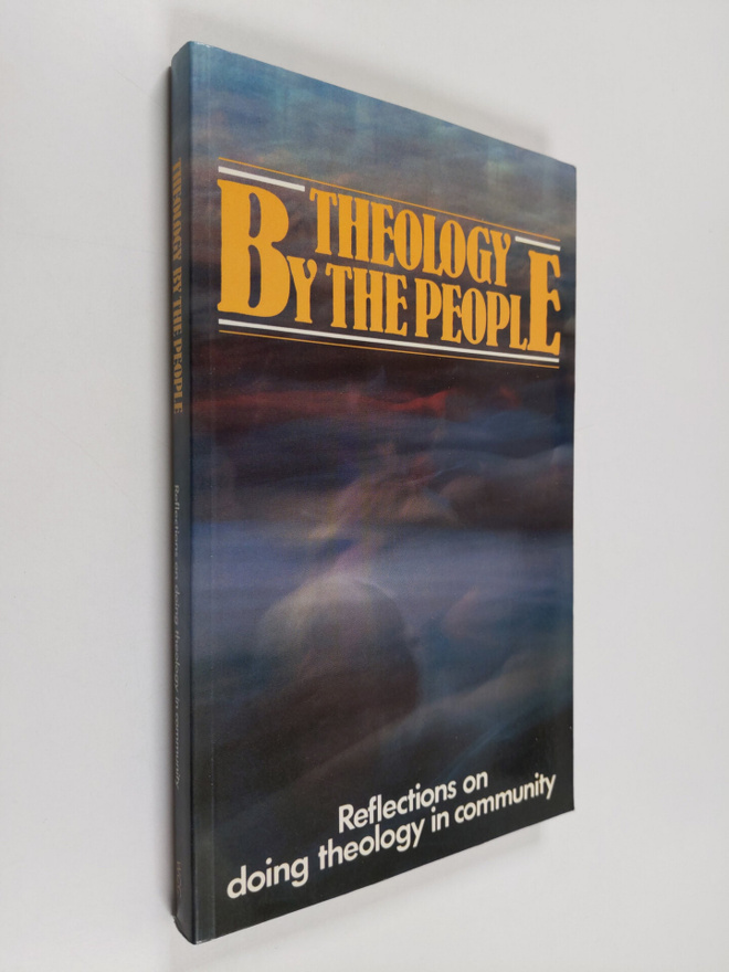 Theology by the people : reflections on doing theology in...