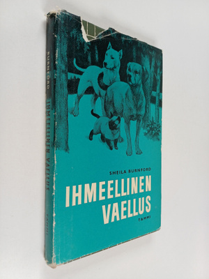 Sheila Burnford : Ihmeellinen vaellus