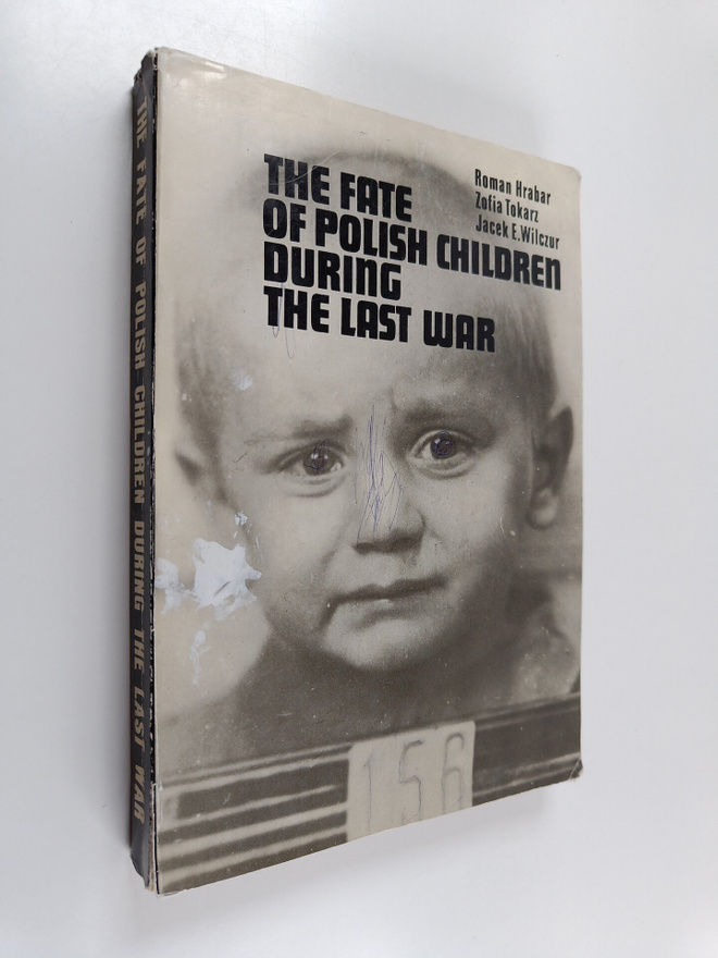 Roman Hrabar : The fate of Polish children during the las...