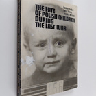 Roman Hrabar : The fate of Polish children during the las... - pikkukuva 1
