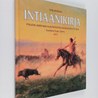 Finn Arnesen : Intiaanikirja : Pohjois-Amerikan alkuperäi... - pikkukuva 1