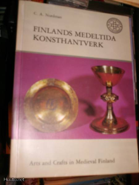 C.A. Nordman FINLANDS MEDELTIDA KONSTHANTVERK (Sis.pk:t)