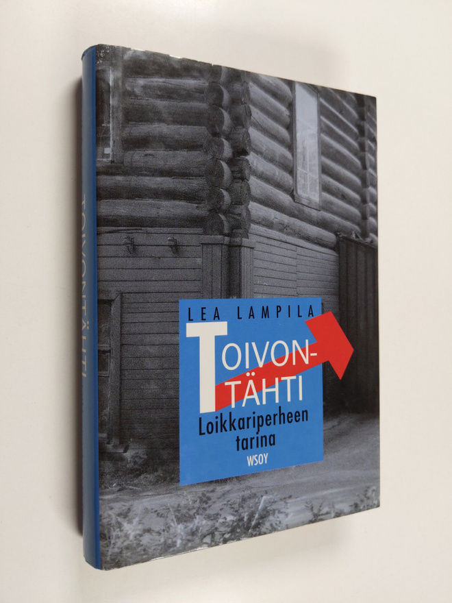 Lea Lampila : Toivontähti : loikkariperheen tarina