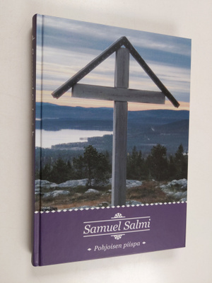 Niilo ym. (toim.kunta) Pesonen : Samuel Salmi : pohjoisen...