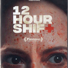 12 hour shift	(70 781)	k	-FI-	nordic,	DVD			2020 - pikkukuva 1