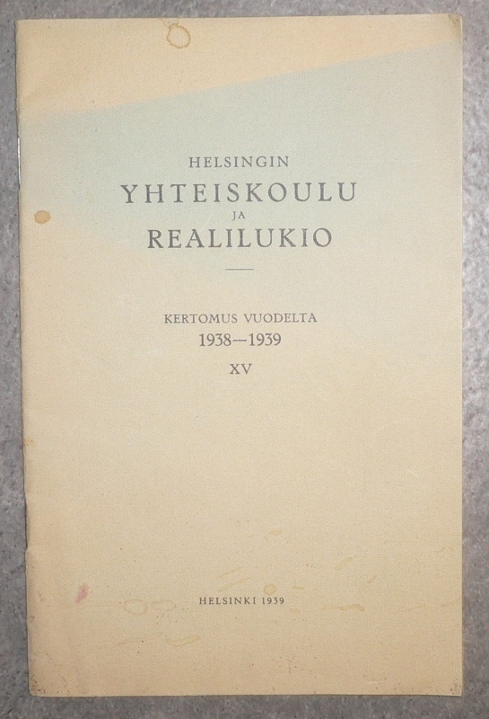 Helsingin Yhteiskoulu ja Realilukio - Kertomus vuodelta 1938