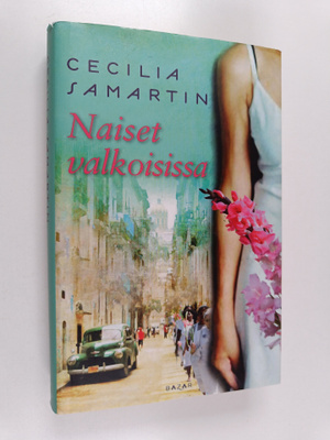 Cecilia Samartin : Naiset valkoisissa