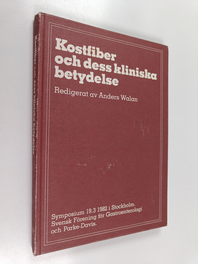 Anders Walan : Kostfiber och dess kliniska betydelse : sy...