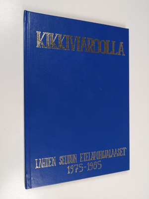 Kikkiviaroolla (tekijän omiste, signeerattu)