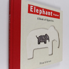 Francesco Pittau ym. : Elephant Elephant - A Book of Oppo... - pikkukuva 1