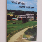 Sinä poljet - minä ohjaan : sosiaalialan käytännön ohjauk... - pikkukuva 1