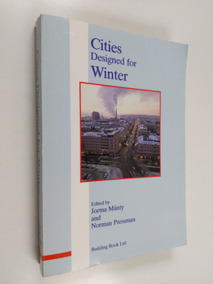 Jorma Mänty : Cities Designed for Winter