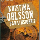 Kristina Ohlsson, Paratiisiuhrit - pikkukuva 1