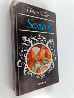 Henry Miller : Sexus 1
