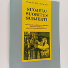 Pauli Kettunen : Suojelu, suoritus, subjekti : työsuojelu... - pikkukuva 1