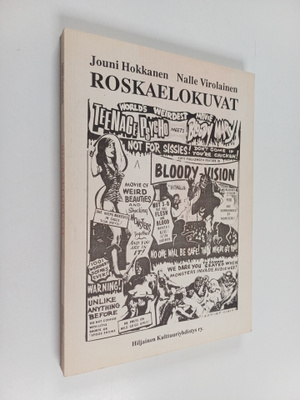 Jouni Hokkanen : Roskaelokuvat