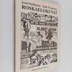 Jouni Hokkanen : Roskaelokuvat - pikkukuva 1