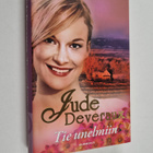 Jude Deveraux : Tie unelmiin - pikkukuva 1