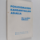Pohjoismaisen kansanvallan asialla = För nordiskt folkstyre - pikkukuva 1