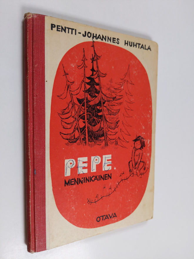 Pentti-Johannes Huhtala : Pepe menninkäinen : valikoima Y...